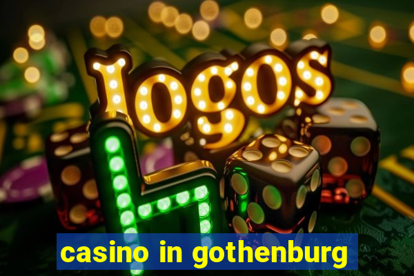 casino in gothenburg