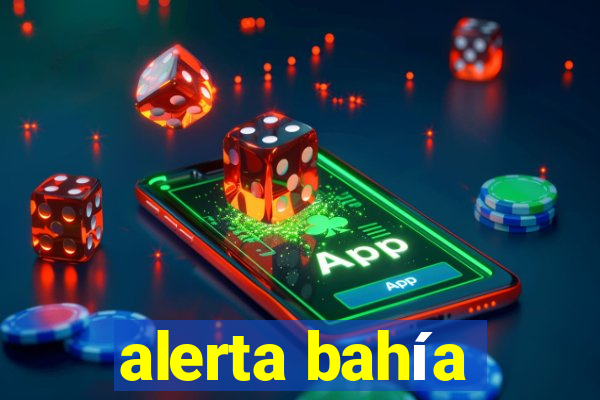 alerta bahía