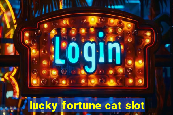 lucky fortune cat slot