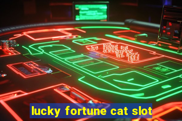 lucky fortune cat slot