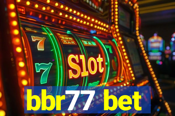 bbr77 bet