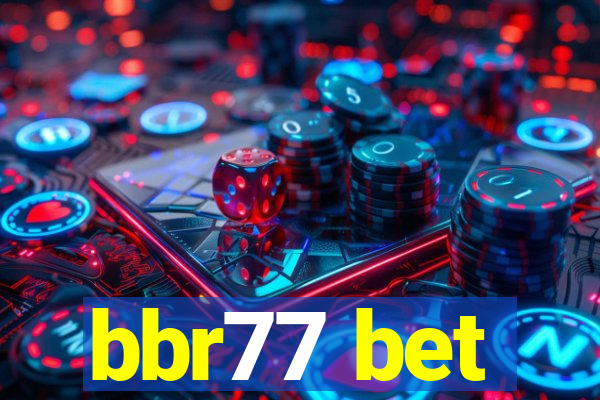 bbr77 bet