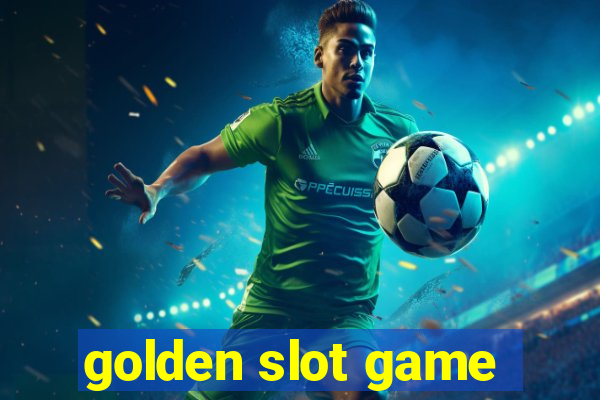 golden slot game