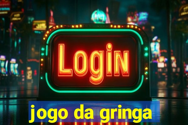 jogo da gringa