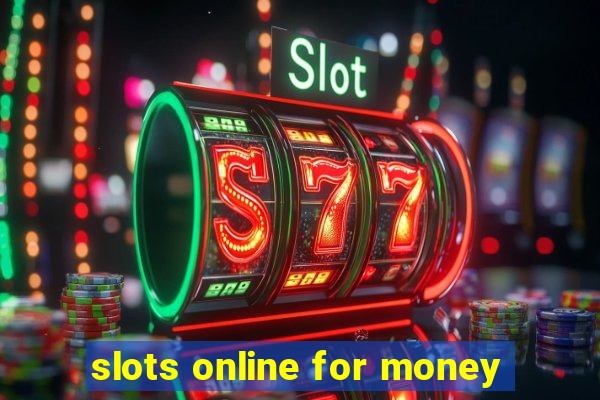 slots online for money