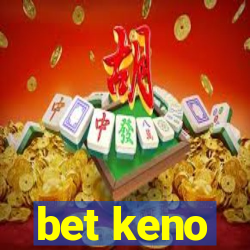 bet keno