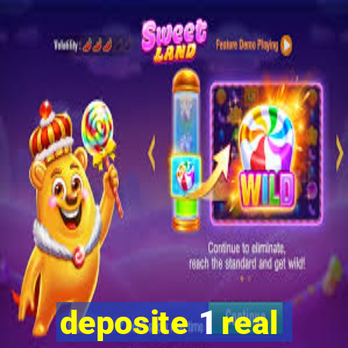 deposite 1 real