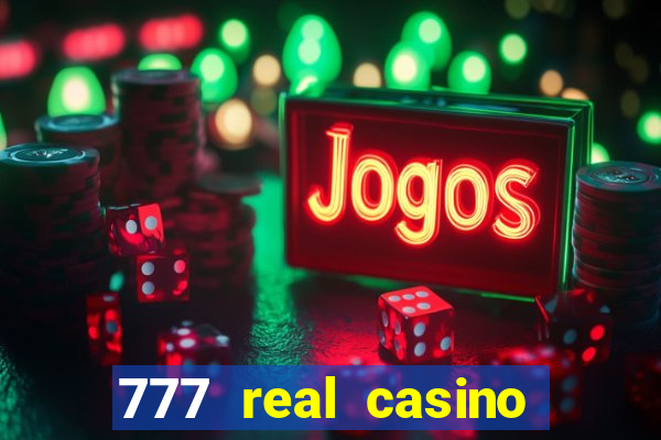 777 real casino slots spin