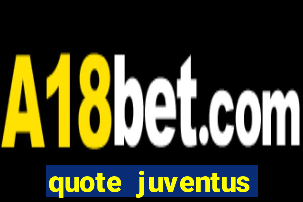 quote juventus milan risultato esatto