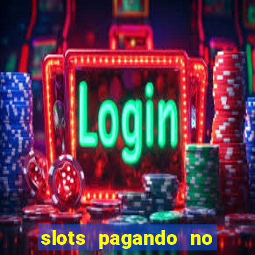 slots pagando no cadastro saque free 2024 facebook