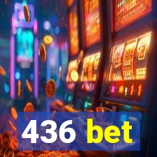 436 bet