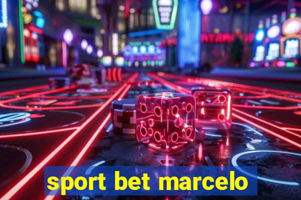 sport bet marcelo