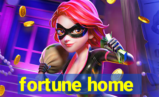 fortune home