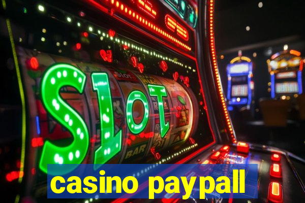 casino paypall