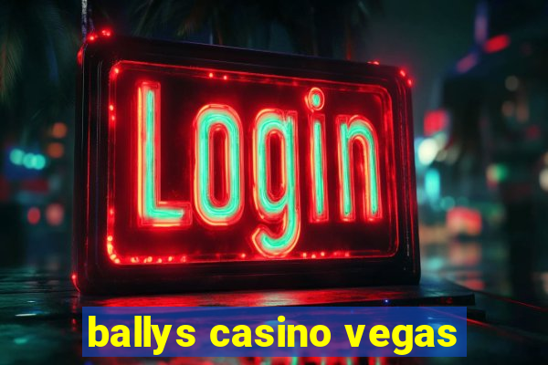 ballys casino vegas