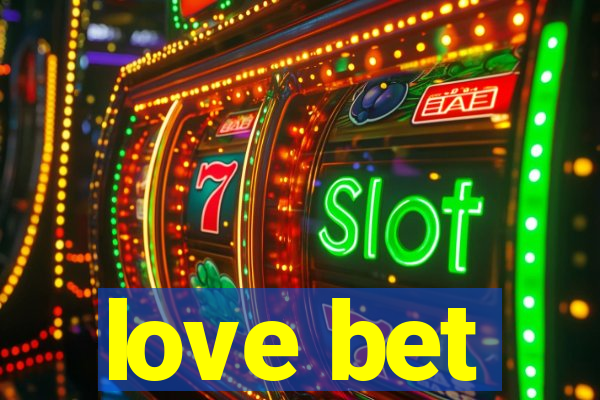 love bet