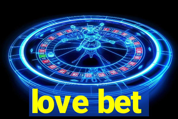 love bet