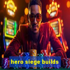 hero siege builds