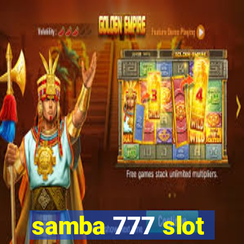 samba 777 slot