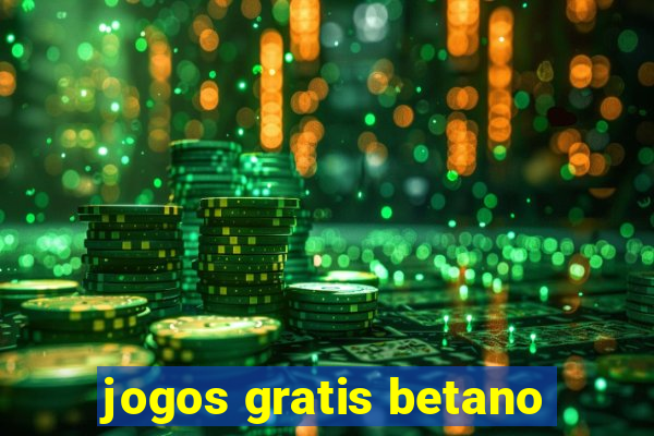 jogos gratis betano