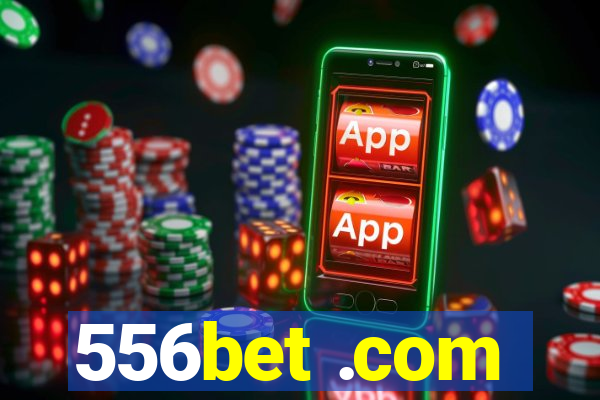 556bet .com