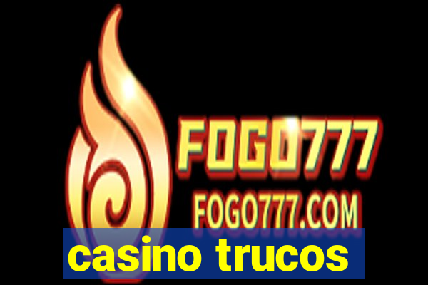 casino trucos