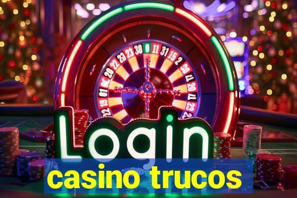 casino trucos