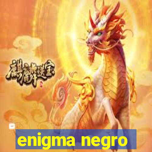 enigma negro