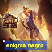 enigma negro