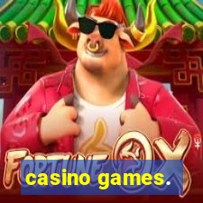 casino games.