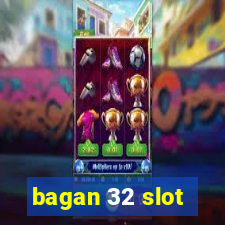 bagan 32 slot