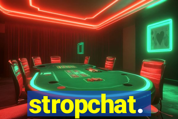 stropchat.