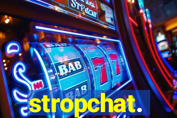 stropchat.