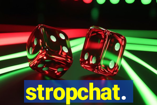 stropchat.