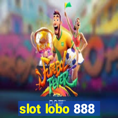 slot lobo 888