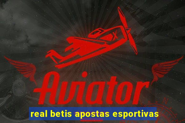 real betis apostas esportivas