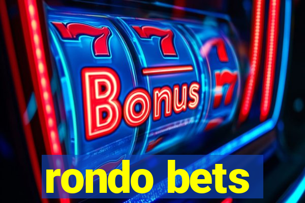 rondo bets