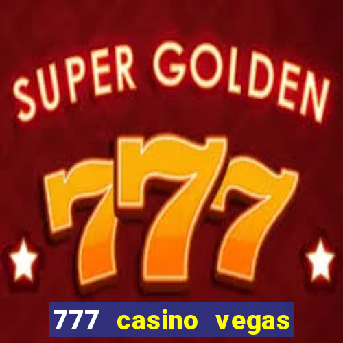 777 casino vegas slots games