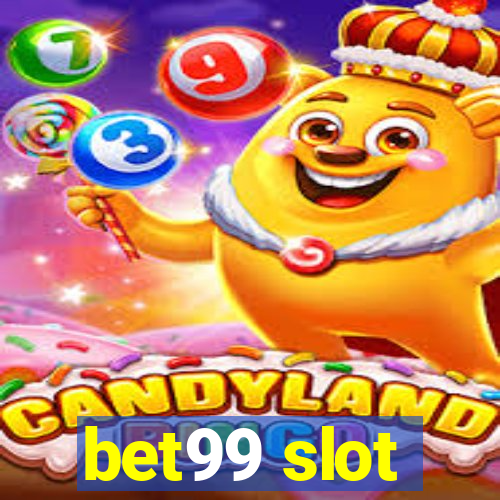 bet99 slot