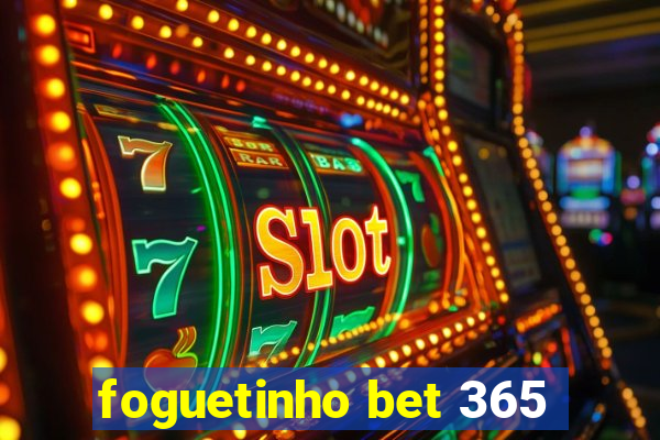 foguetinho bet 365