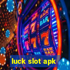 luck slot apk