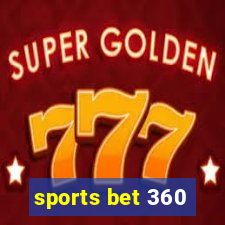 sports bet 360