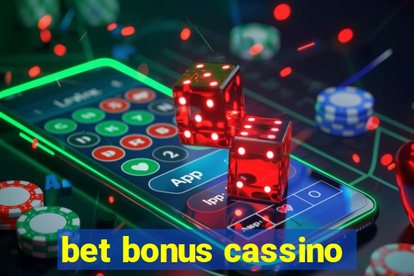 bet bonus cassino