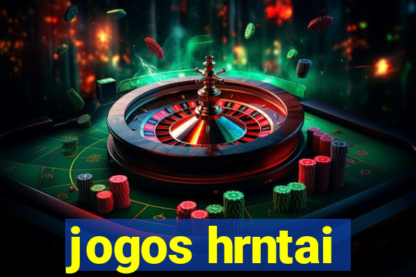 jogos hrntai