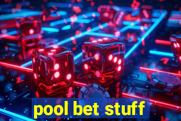 pool bet stuff