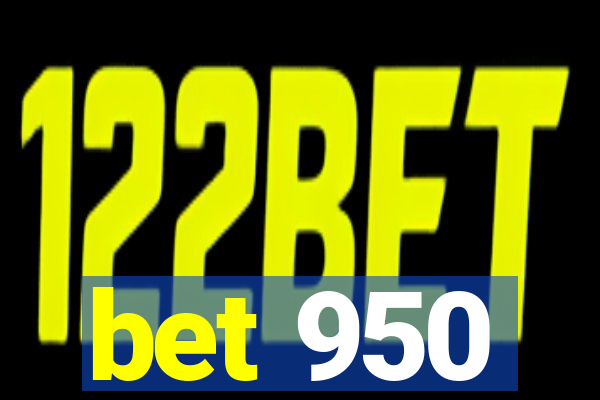 bet 950