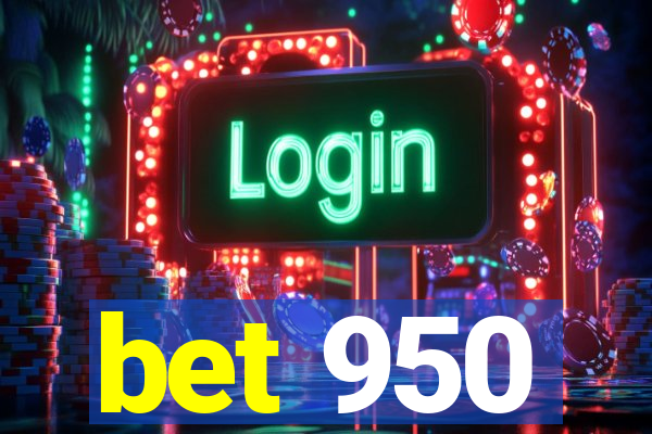 bet 950