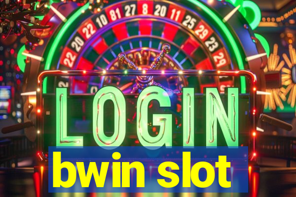 bwin slot