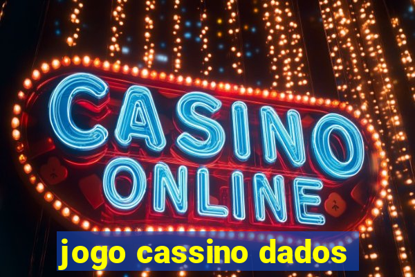 jogo cassino dados