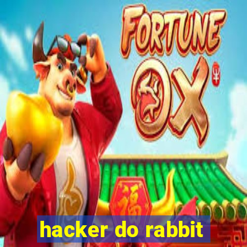 hacker do rabbit